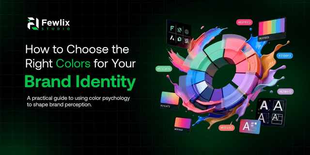 How to Choose the Right Colors for Your Brand Identity